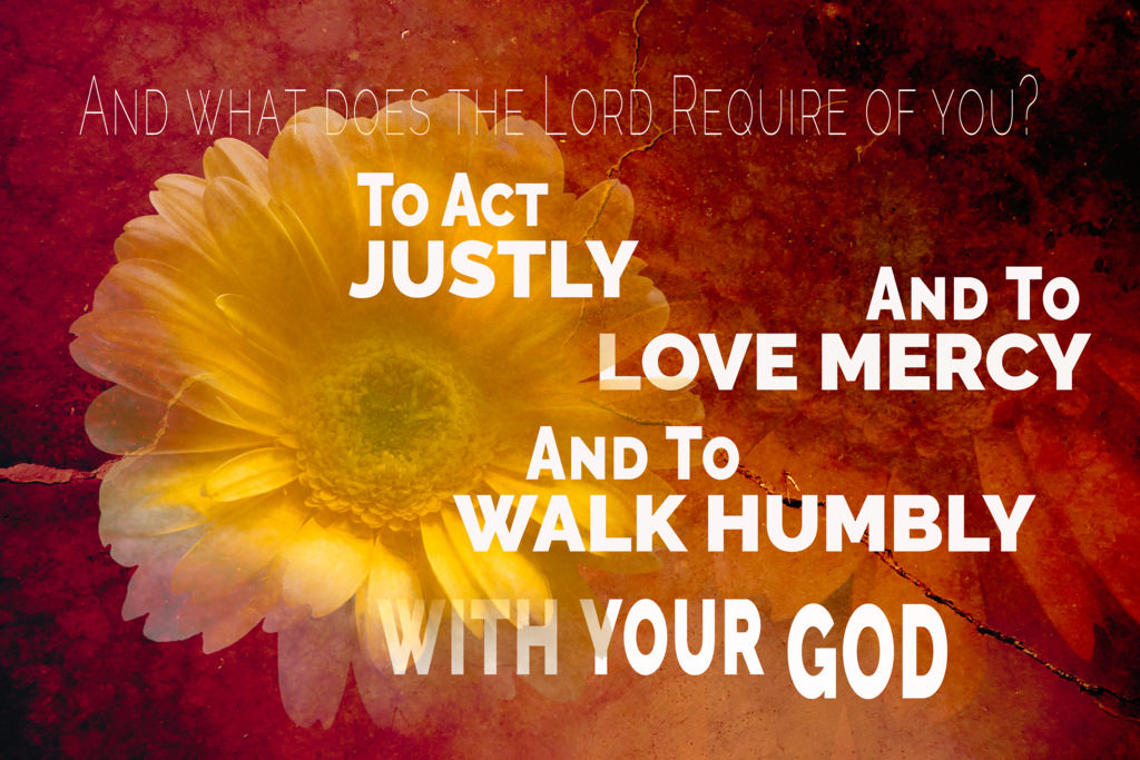 What Does the Lord Require of You