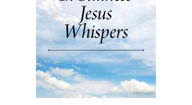 In Stillness Jesus Whispers