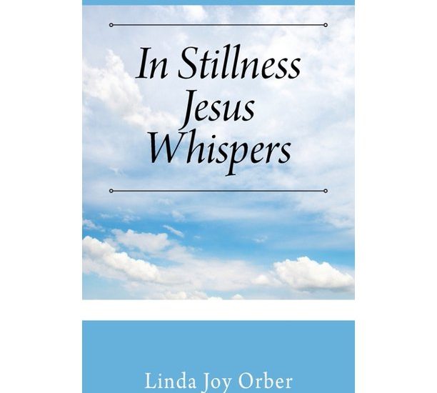 In Stillness Jesus Whispers